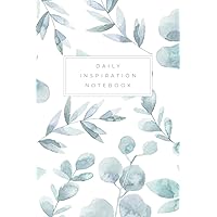 Daily inspiration notebook: Journal with inspirational quotes on each page - Lined paper - 6x9 inches Daily inspiration notebook: Journal with inspirational quotes on each page - Lined paper - 6x9 inches Paperback