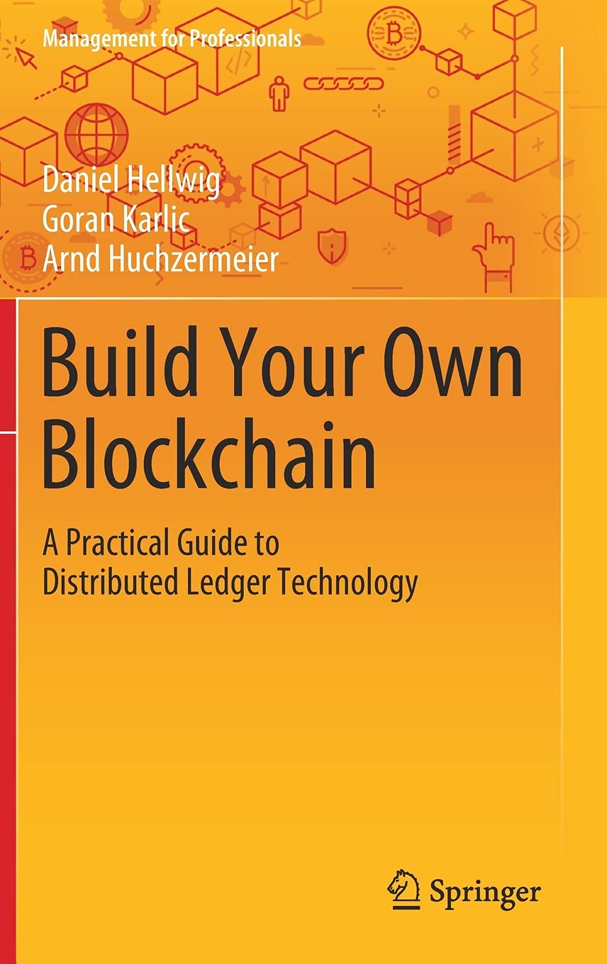 Build Your Own Blockchain (Management for Professionals)