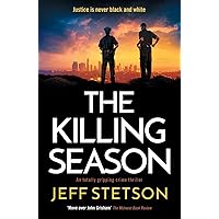 The Killing Season: A totally gripping crime thriller The Killing Season: A totally gripping crime thriller Paperback Kindle Audible Audiobook
