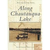 Along Chautauqua Lake (Postcard History Series) Along Chautauqua Lake (Postcard History Series) Paperback Kindle