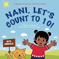Nani, Let's Count to 10!: A Nepali-American Children's Book (Babu's Books)