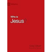 Who Is Jesus? (9Marks) Who Is Jesus? (9Marks) Paperback Kindle Hardcover Audio CD