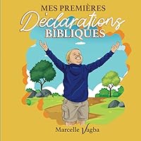 MES PREMIERES DECLARATIONS BIBLIQUES (French Edition) MES PREMIERES DECLARATIONS BIBLIQUES (French Edition) Paperback