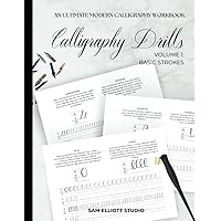 Calligraphy Drills Workbook | Volume 1: Basic Strokes: The Quickest Way to Improve Your Calligraphy Practice Book (How To Calligraphy) Calligraphy Drills Workbook | Volume 1: Basic Strokes: The Quickest Way to Improve Your Calligraphy Practice Book (How To Calligraphy) Paperback Hardcover