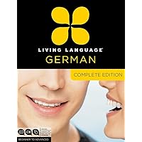 Living Language German, Complete Edition: Beginner through advanced course, including 3 coursebooks, 9 audio CDs, and free online learning Living Language German, Complete Edition: Beginner through advanced course, including 3 coursebooks, 9 audio CDs, and free online learning Paperback Audio CD