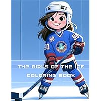 The Girls of the Ice Coloring Book: Coloring Book