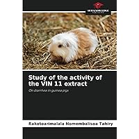 Study of the activity of the VIN 11 extract: On diarrhea in guinea pigs