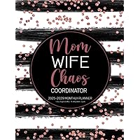 2025-2029 Monthly Planner - Mom Wife Chaos Coordinator: 5 Years Simple Monthly & Weekly Calendar Agenda (Pretty Rose Gold Design) 2025-2029 Monthly Planner - Mom Wife Chaos Coordinator: 5 Years Simple Monthly & Weekly Calendar Agenda (Pretty Rose Gold Design) Paperback