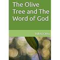 The Olive Tree and The Word of God The Olive Tree and The Word of God Hardcover Paperback