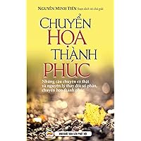 Chuyển họa thành phúc: Bản in năm 2017 (Vietnamese Edition) Chuyển họa thành phúc: Bản in năm 2017 (Vietnamese Edition) Paperback