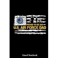 Vintage USA American Flag Proud To Be An US Air Force Dad Lined Notebook: Sentimental Gifts for Dad, Father's Day Gifts, 120 pages 6x9