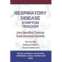 Respiratory Disease Symptom Tracker: for COPD, Lung Cancer, Pulmonary Fibrosis, Emphysema, Sarcoidosis, Asbestosis, Interstitial Lung Disease, Asthma and more