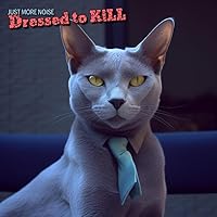Dressed to Kill Dressed to Kill MP3 Music