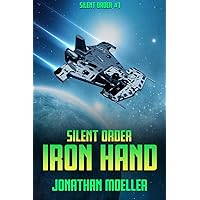 Silent Order: Iron Hand Silent Order: Iron Hand Kindle Paperback