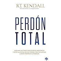Perdón total / Total Forgiveness (Spanish Edition) Perdón total / Total Forgiveness (Spanish Edition) Paperback Kindle