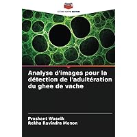 Analyse d'images pour la détection de l'adultération du ghee de vache (French Edition)