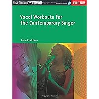 Vocal Workouts for the Contemporary Singer Book/Online Audio Vocal Workouts for the Contemporary Singer Book/Online Audio Paperback Kindle Sheet music