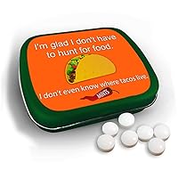 I Don't Even Know Where Tacos Live Reality Mints - Hunt for Food - Funny Mints - Stocking Stuffer - Sugar Free Breath Mints - Green - Taco Lovers - 3oz
