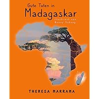 Gute Taten in Madagaskar (German Edition) Gute Taten in Madagaskar (German Edition) Paperback