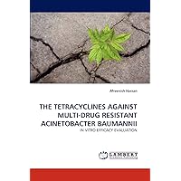 THE TETRACYCLINES AGAINST MULTI-DRUG RESISTANT ACINETOBACTER BAUMANNII: IN VITRO EFFICACY EVALUATION