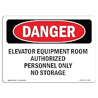 OSHA Danger Sign - Elevator Equipment Room Authorized Personnel | Plastic Sign | Protect Your Business, Construction Site, Shop Area | Made in The USA
