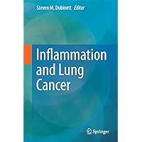 Inflammation and Lung Cancer Inflammation and Lung Cancer Kindle Hardcover Paperback