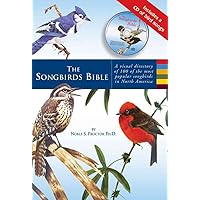 The Songbirds Bible: A Visual Directory of 100 of the Most Popular Songbirds in North America The Songbirds Bible: A Visual Directory of 100 of the Most Popular Songbirds in North America Paperback Spiral-bound