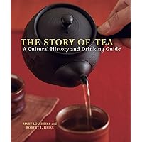 The Story of Tea: A Cultural History and Drinking Guide The Story of Tea: A Cultural History and Drinking Guide Hardcover Audible Audiobook Kindle Audio CD