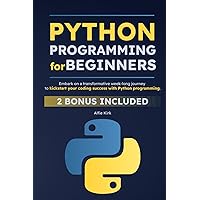 Python Programming for Beginners: Embark on a transformative week-long journey to kickstart your coding success with Python programming.