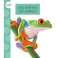 Las ranas de árbol (Animales De La Selva Tropical) (Spanish Edition) Las ranas de árbol (Animales De La Selva Tropical) (Spanish Edition) Library Binding Paperback
