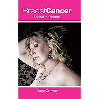 Breast Cancer: Behind the Scenes