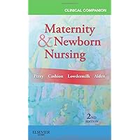 Clinical Companion for Maternity & Newborn Nursing Clinical Companion for Maternity & Newborn Nursing Paperback Kindle