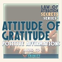 Law of Attraction Secrets Series: Attitude of Gratitude Positive Affirmations Audio CD