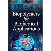 Biopolymers for Biomedical Applications Biopolymers for Biomedical Applications Kindle Hardcover