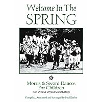 Welcome In The Spring - Morris and Sword Dances for Children - Book/CDs 1 & 2