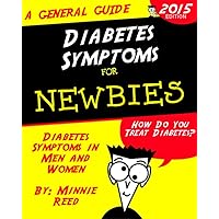 Diabetes Symptoms in Men and Women for Newbies: General Guide for Diabetes