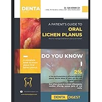 A patient's guide to Oral Lichen Planus A patient's guide to Oral Lichen Planus Paperback Kindle