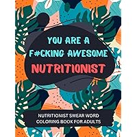 Nutritionist Swear Word Coloring Book For Adults
