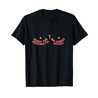 Funny Sorry For Having Great Tits And Correct Opinions T-Shirt