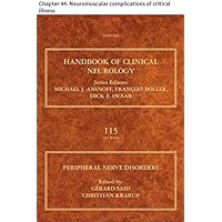 Peripheral Nerve Disorders: Chapter 44. Neuromuscular complications of critical illness (Handbook of Clinical Neurology 115)