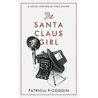 The Santa Claus Girl The Santa Claus Girl Paperback Kindle Hardcover