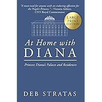 At Home with Diana (Diana Spencer Series - LARGE PRINT) At Home with Diana (Diana Spencer Series - LARGE PRINT) Kindle Paperback