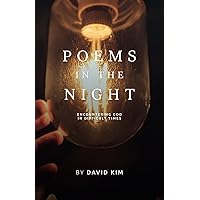Poems in the Night: Encountering God in difficult times Poems in the Night: Encountering God in difficult times Paperback Kindle