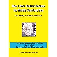 How a Poor Student Became the World's Smartest Man: The Story of Albert Einstein How a Poor Student Became the World's Smartest Man: The Story of Albert Einstein Paperback