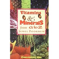 Vitamins & Minerals from A to Z (Ethno-conscious Series) Vitamins & Minerals from A to Z (Ethno-conscious Series) Paperback