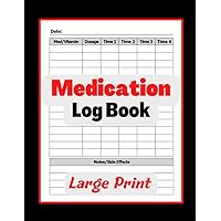 Medication Log Book: Simple Logbook To Record Medicines, Vitamins, and/or Supplements Daily. Log Multiple Doses and Side Effects. 8.5x11 Pill Tracker for Seniors and All Ages or Nurses and Caregivers. Medication Log Book: Simple Logbook To Record Medicines, Vitamins, and/or Supplements Daily. Log Multiple Doses and Side Effects. 8.5x11 Pill Tracker for Seniors and All Ages or Nurses and Caregivers. Paperback