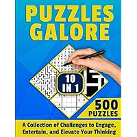 Puzzles Galore: A collection of 500 of the most popular puzzles and games to challenge yourself. All in an easy to read format.