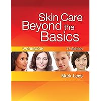 Skin Care Beyond the Basics Workbook Skin Care Beyond the Basics Workbook Paperback