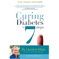 Curing Diabetes in 7 Steps: Take Control Of, and Reverse Your Type Two Diabetes Using Functional Medicine, Naturally Curing Diabetes in 7 Steps: Take Control Of, and Reverse Your Type Two Diabetes Using Functional Medicine, Naturally Paperback