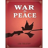 War and Peace: (Must-Read Classics)